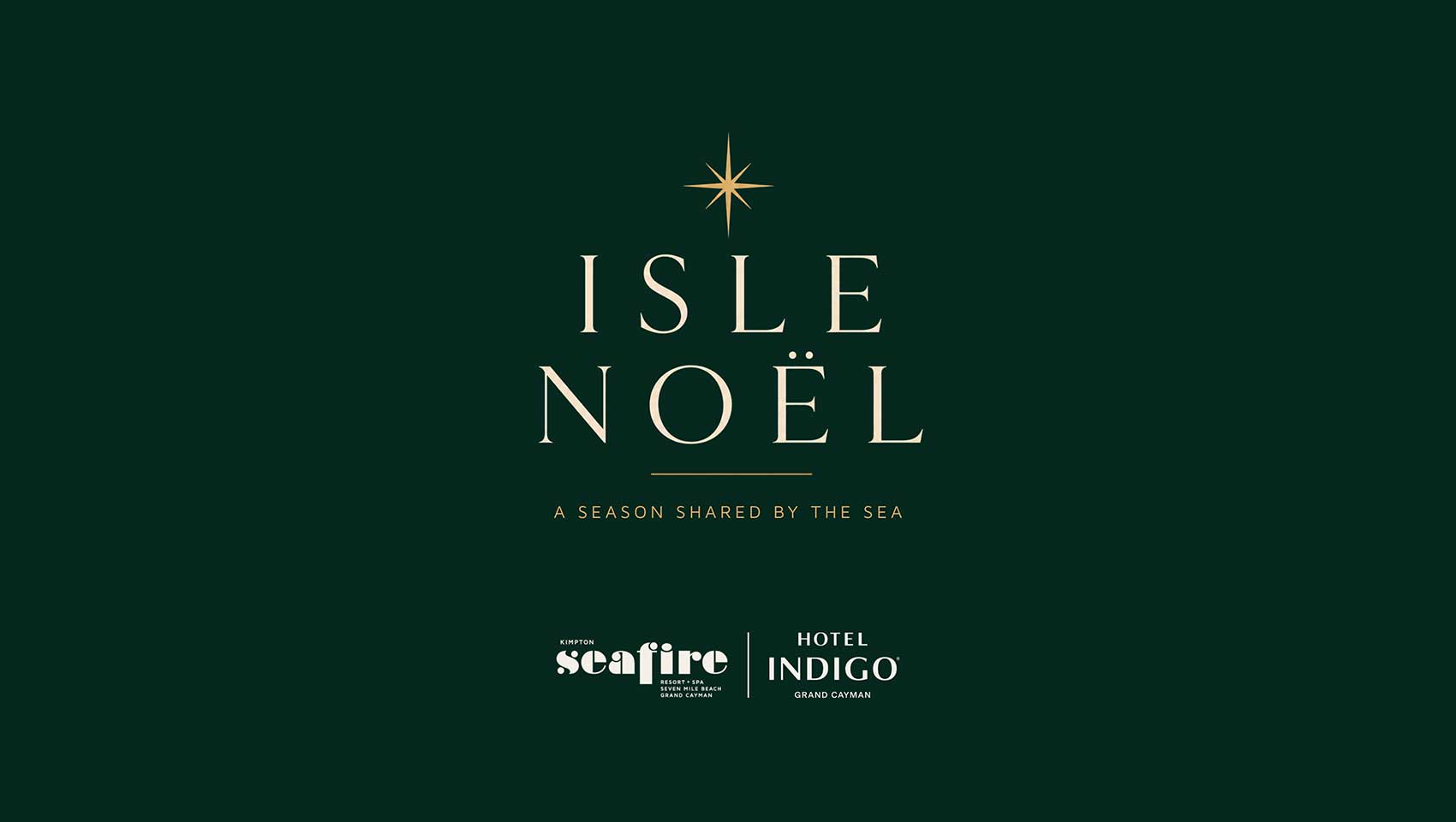 Isle Noël - A Season Shared by the Sea event poster by Kimpton Seafire Resort + Spa - Grand Cayman, Hotel Indigo Grand Cayman