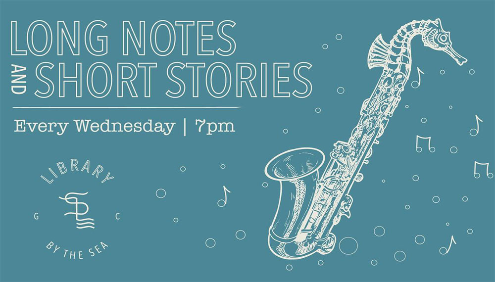 Long Notes & Short Stories at Library by the Sea