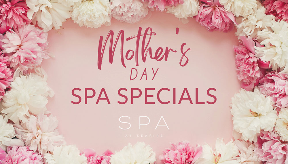 Flyer that says Mother's Day Spa Specials